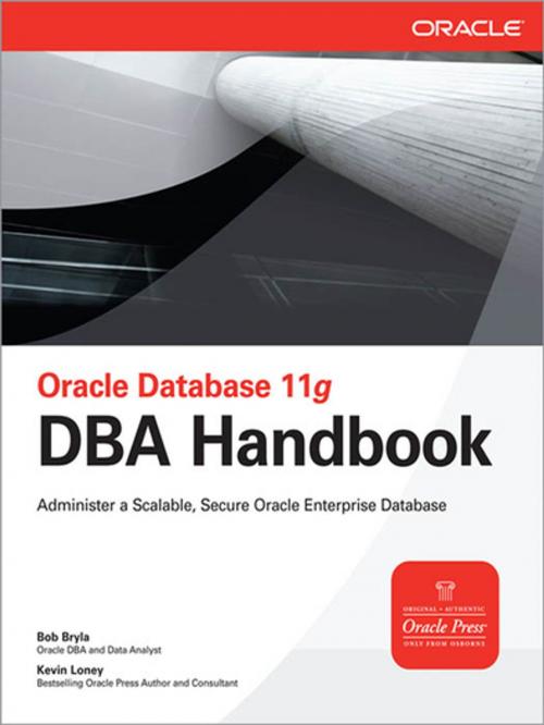 Cover of the book Oracle Database 11g DBA Handbook by Bob Bryla, Kevin Loney, McGraw-Hill Education