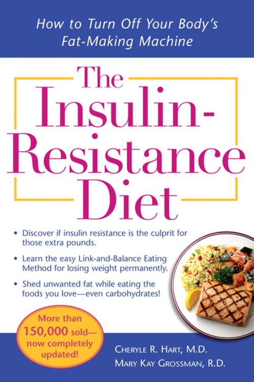 Cover of the book The Insulin-Resistance Diet--Revised and Updated by Mary Kay Grossman, Cheryle R. Hart, McGraw-Hill Education