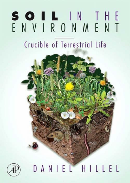 Cover of the book Soil in the Environment by Daniel Hillel, Elsevier Science