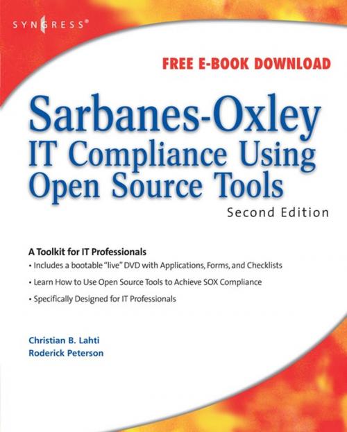 Cover of the book Sarbanes-Oxley IT Compliance Using Open Source Tools by Christian B Lahti, Roderick Peterson, Elsevier Science