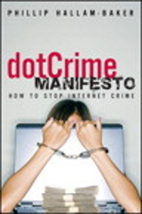 Cover of the book The dotCrime Manifesto by Phillip Hallam-Baker, Pearson Education