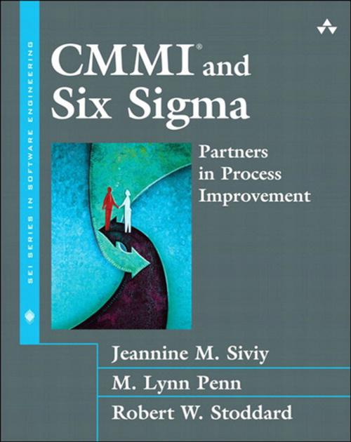 Cover of the book CMMI and Six Sigma by Jeannine M. Siviy, M. Lynn Penn, Robert W. Stoddard, Pearson Education