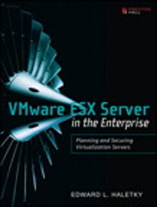 Cover of the book VMware ESX Server in the Enterprise by Edward Haletky, Pearson Education