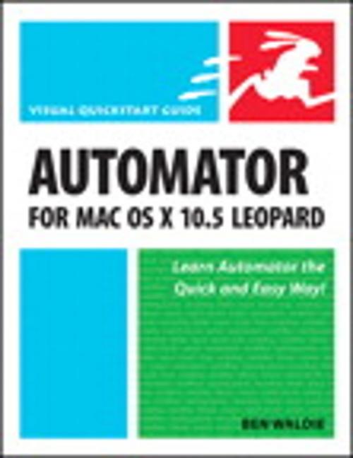 Cover of the book Automator for Mac OS X 10.5 Leopard by Ben Waldie, Pearson Education