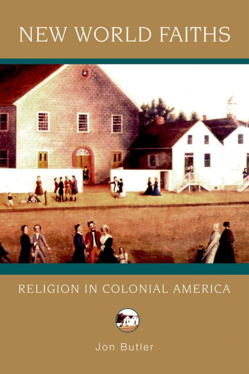 Cover of the book New World Faiths by Jon Butler, Oxford University Press