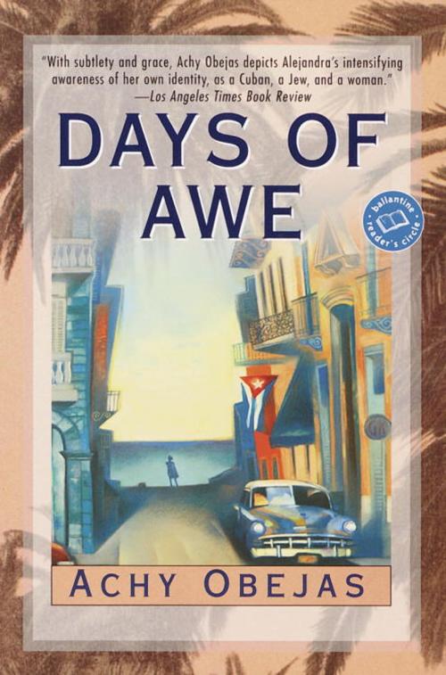 Cover of the book Days of Awe by Achy Obejas, Random House Publishing Group
