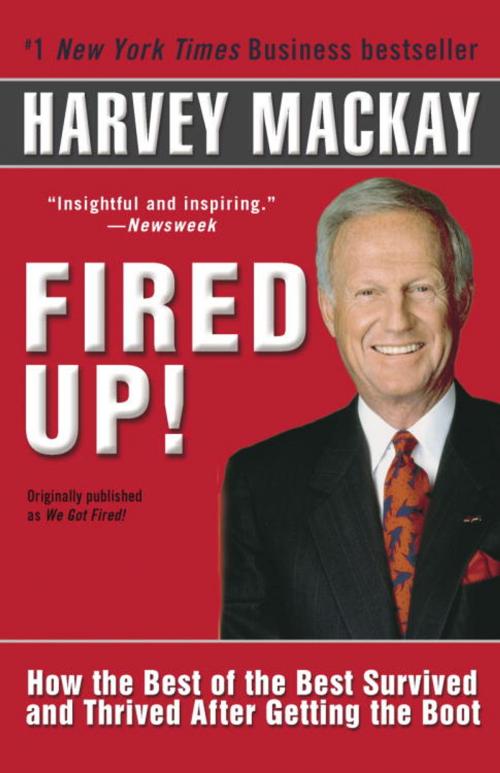 Cover of the book Fired Up! by Harvey Mackay, Random House Publishing Group