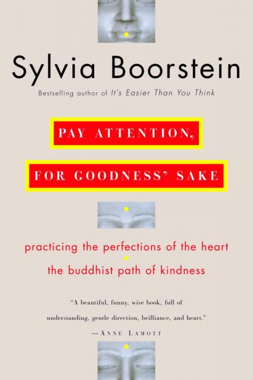 Cover of the book Pay Attention, for Goodness' Sake by Sylvia Boorstein, Ph.D., Random House Publishing Group