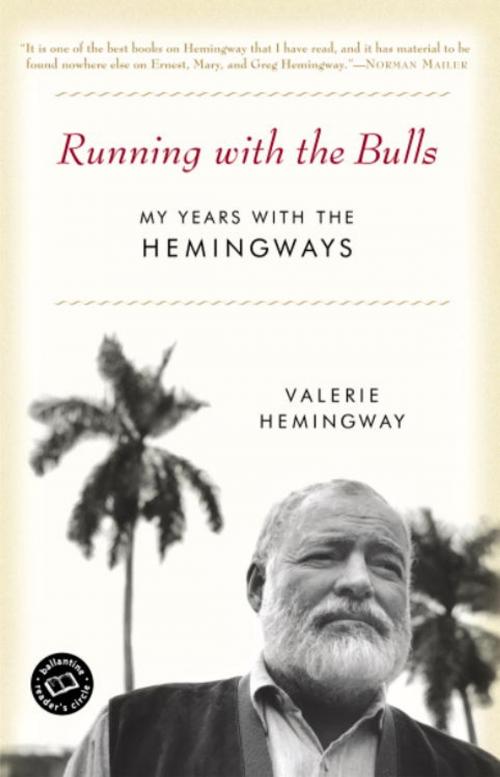 Cover of the book Running with the Bulls by Valerie Hemingway, Random House Publishing Group