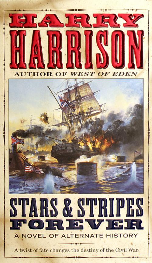 Cover of the book Stars & Stripes Forever by Harry Harrison, Random House Publishing Group