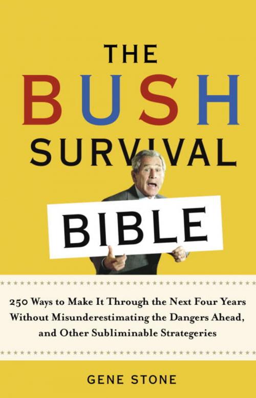 Cover of the book The Bush Survival Bible by Gene Stone, Random House Publishing Group
