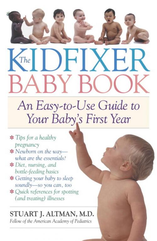 Cover of the book The Kidfixer Baby Book by Dr. Stuart Altman, Random House Publishing Group