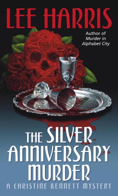 Cover of the book The Silver Anniversary Murder by Lee Harris, Random House Publishing Group