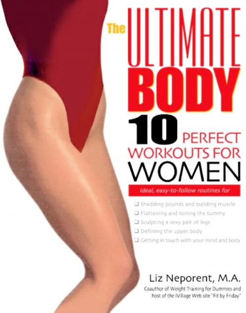 Cover of the book The Ultimate Body by Liz Neporent, Random House Publishing Group