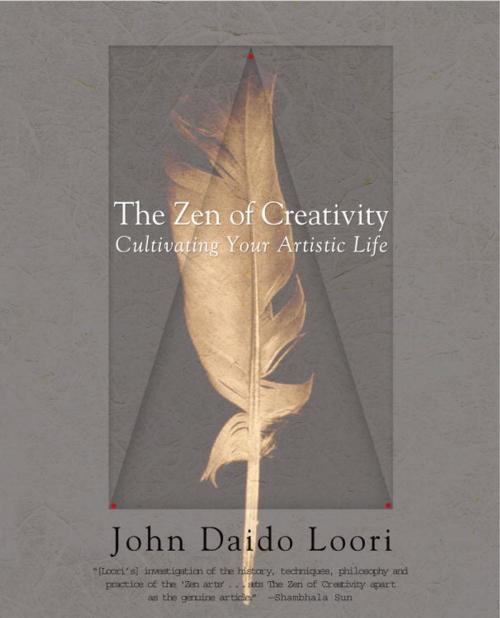 Cover of the book The Zen of Creativity by John Daido Loori, Random House Publishing Group
