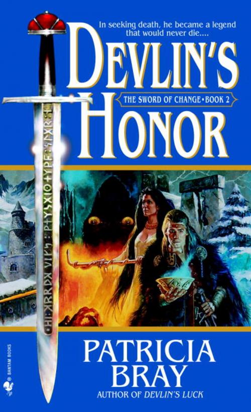 Cover of the book Devlin's Honor by Patricia Bray, Random House Publishing Group