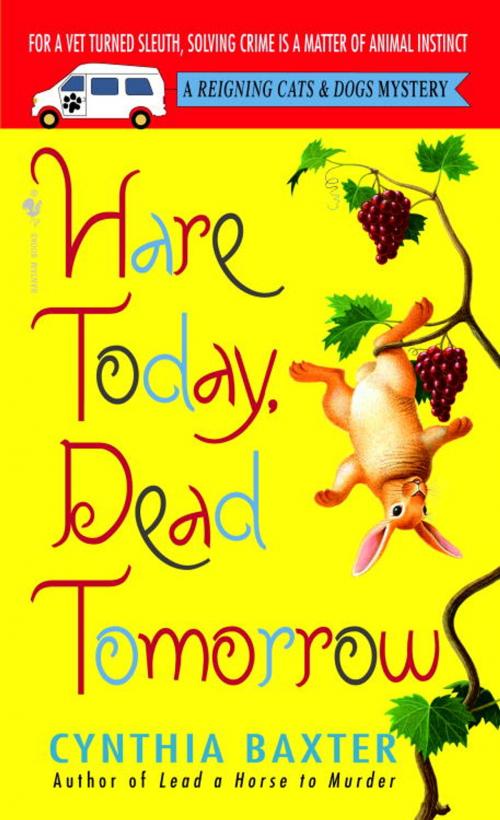 Cover of the book Hare Today, Dead Tomorrow by Cynthia Baxter, Random House Publishing Group