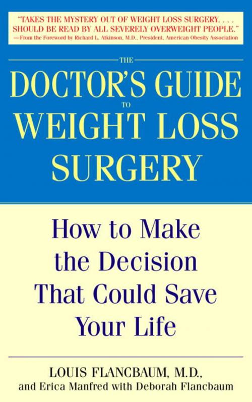 Cover of the book The Doctor's Guide to Weight Loss Surgery by Louis Flancbaum, M.D., Deborah Flancbaum, Erica Manfred, Random House Publishing Group