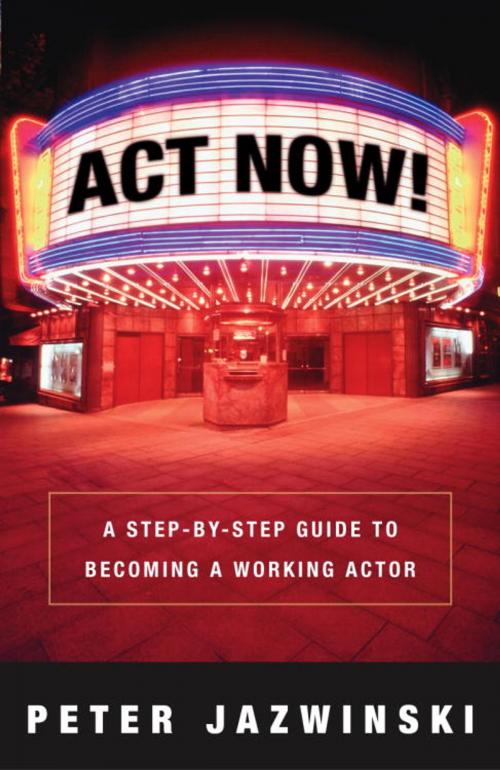 Cover of the book Act Now! by Peter Jazwinski, Crown/Archetype