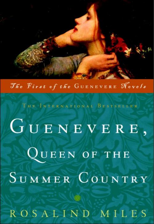 Cover of the book Guenevere, Queen of the Summer Country by Rosalind Miles, Crown/Archetype