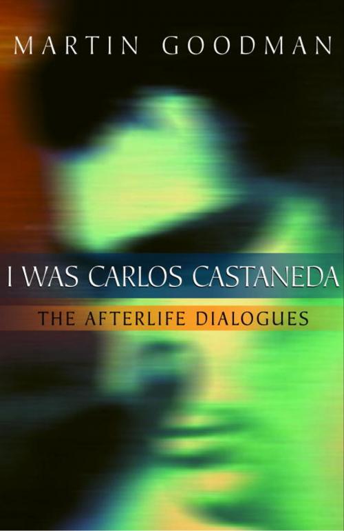 Cover of the book I Was Carlos Castaneda by Martin Goodman, Crown/Archetype