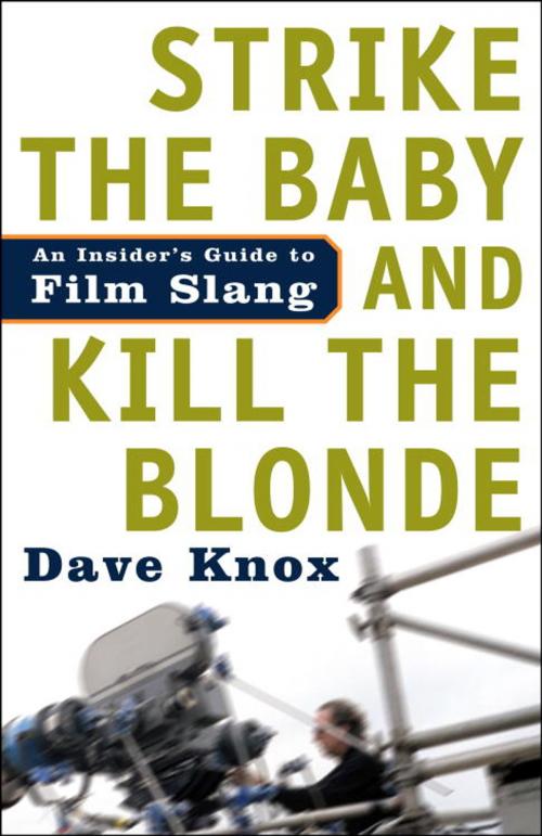 Cover of the book Strike the Baby and Kill the Blonde by Dave Knox, Crown/Archetype