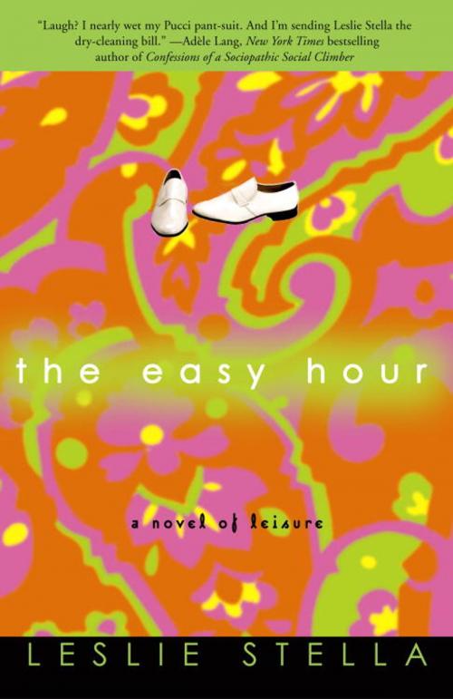 Cover of the book The Easy Hour by Leslie Stella, Crown/Archetype