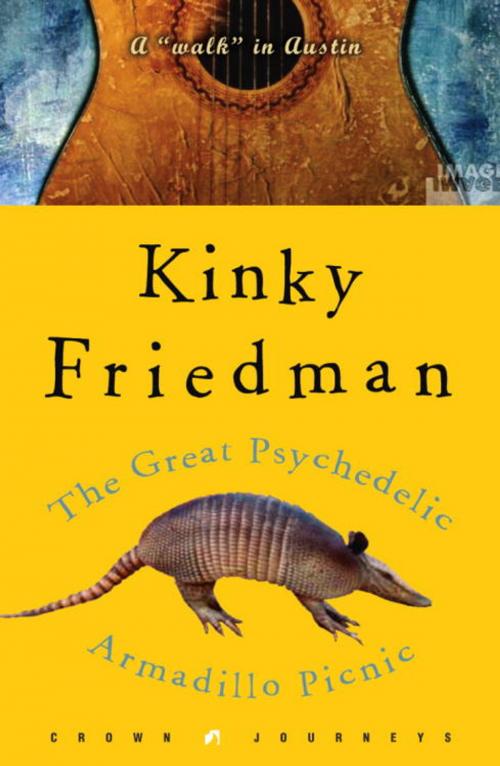 Cover of the book The Great Psychedelic Armadillo Picnic by Kinky Friedman, Crown/Archetype
