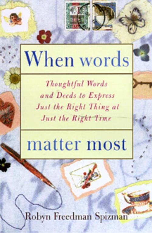 Cover of the book When Words Matter Most by Robyn Freedman Spizman, Crown/Archetype