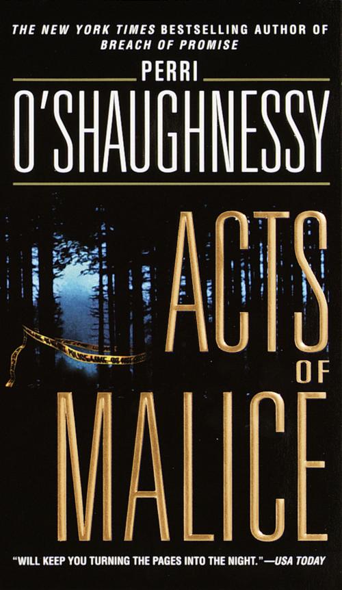 Cover of the book Acts of Malice by Perri O'Shaughnessy, Random House Publishing Group