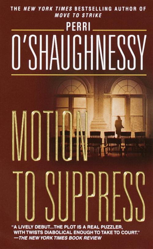 Cover of the book Motion to Suppress by Perri O'Shaughnessy, Random House Publishing Group