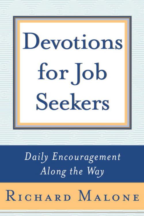 Cover of the book Devotions for Job Seekers by Richard Malone, The Crown Publishing Group