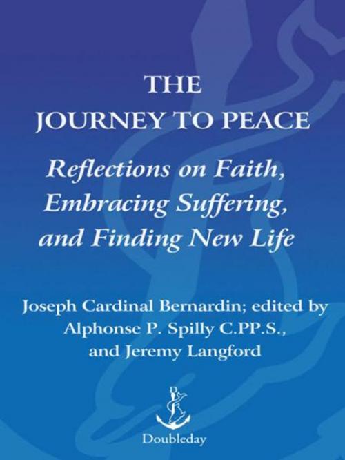Cover of the book The Journey to Peace by Alphonse Spilly, C.P.P.S., Jeremy Langford, Cardinal Joseph Bernardin, The Crown Publishing Group
