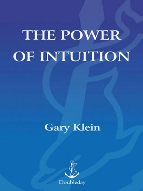 Cover of the book The Power of Intuition by Gary Klein, The Crown Publishing Group