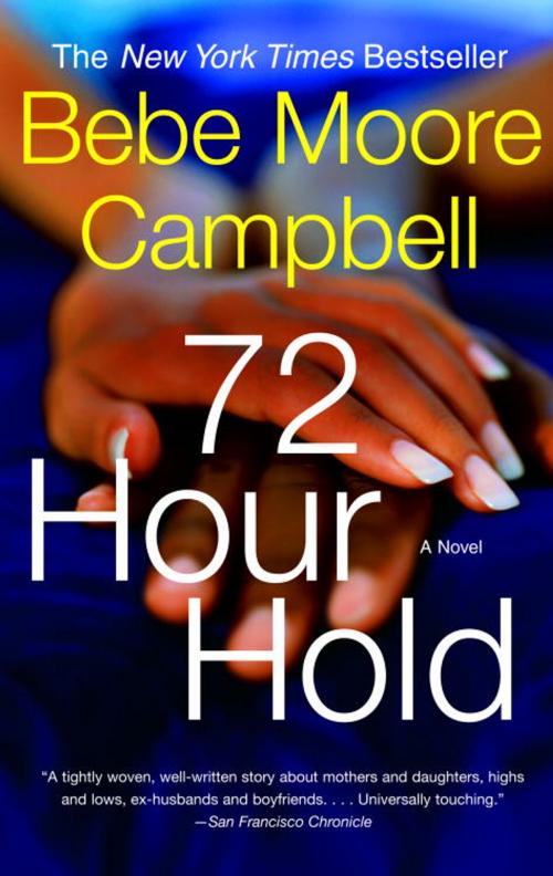 Cover of the book 72 Hour Hold by Bebe Moore Campbell, Knopf Doubleday Publishing Group