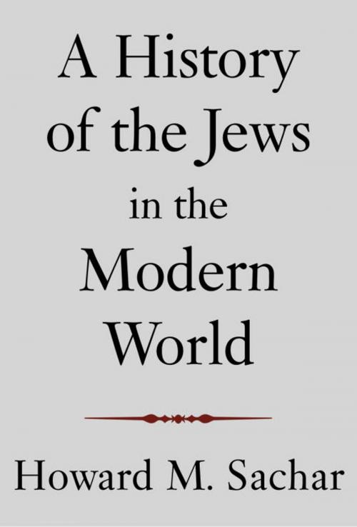 Cover of the book A History of the Jews in the Modern World by Howard M. Sachar, Knopf Doubleday Publishing Group