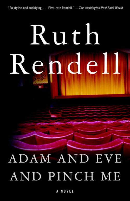 Cover of the book Adam and Eve and Pinch Me by Ruth Rendell, Knopf Doubleday Publishing Group