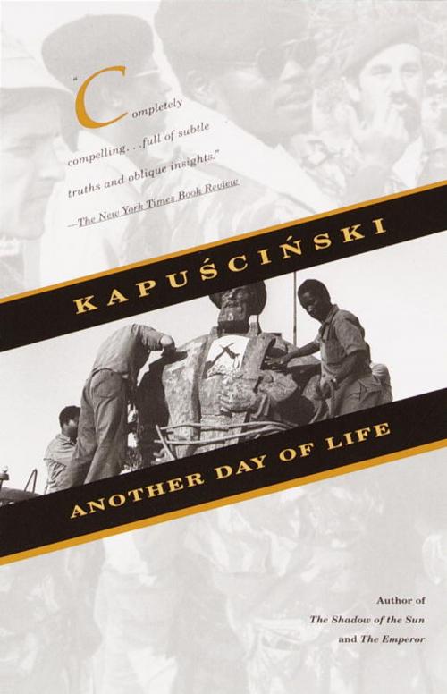 Cover of the book Another Day of Life by Ryszard Kapuscinski, Knopf Doubleday Publishing Group