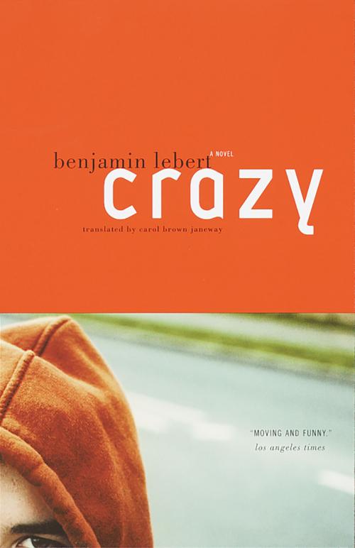 Cover of the book Crazy by Benjamin Lebert, Knopf Doubleday Publishing Group