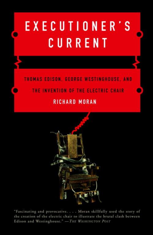 Cover of the book Executioner's Current by Richard Moran, Knopf Doubleday Publishing Group
