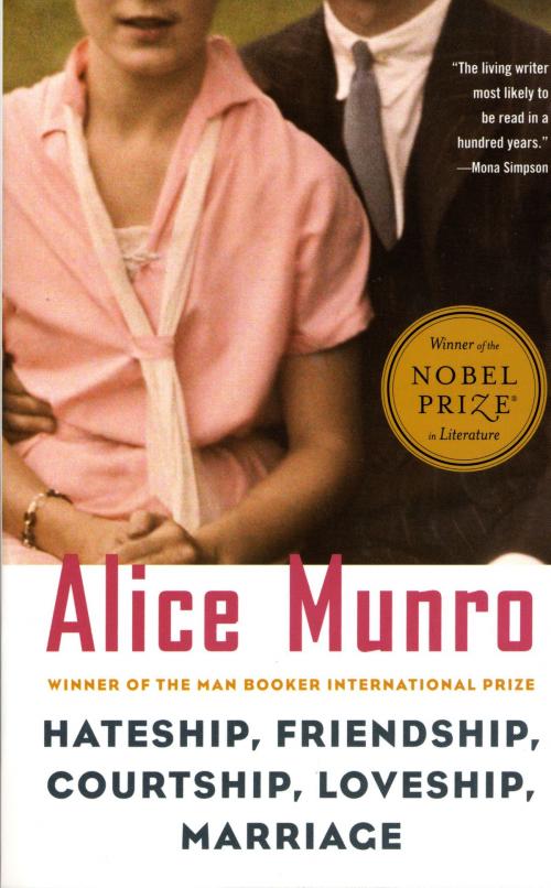 Cover of the book Hateship, Friendship, Courtship, Loveship, Marriage by Alice Munro, Knopf Doubleday Publishing Group