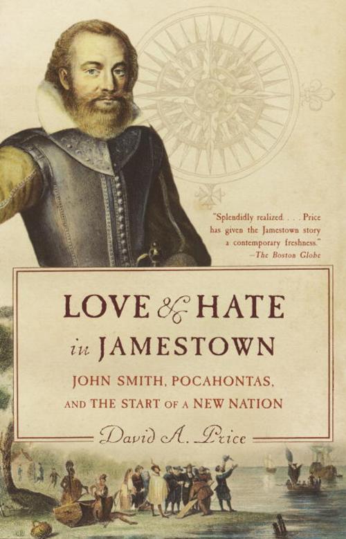 Cover of the book Love and Hate in Jamestown by David A. Price, Knopf Doubleday Publishing Group