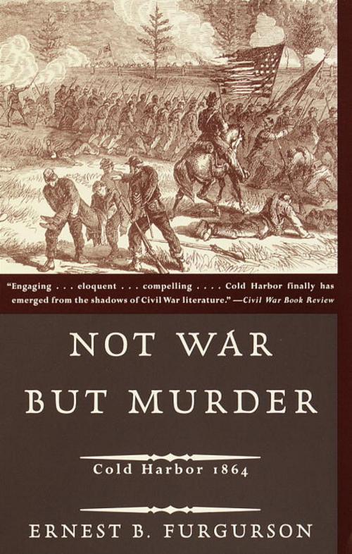 Cover of the book Not War But Murder by Ernest B. Furgurson, Knopf Doubleday Publishing Group