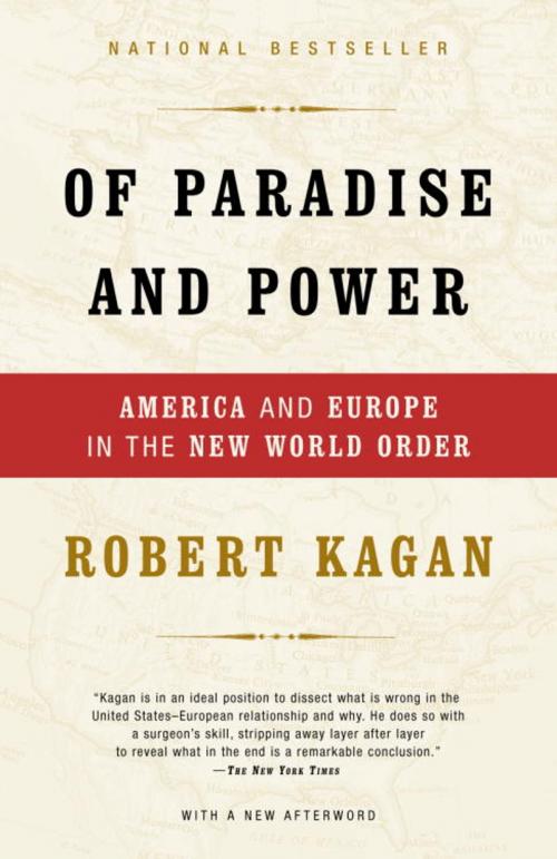 Cover of the book Of Paradise and Power by Robert Kagan, Knopf Doubleday Publishing Group