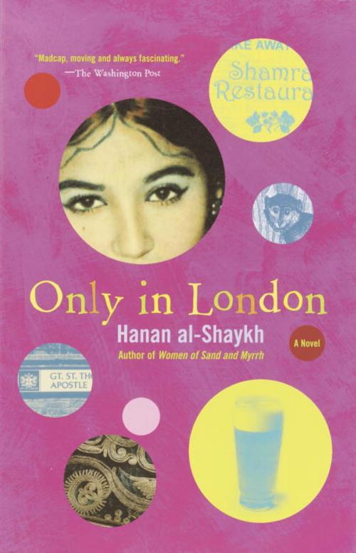 Cover of the book Only in London by Hanan al-Shaykh, Knopf Doubleday Publishing Group