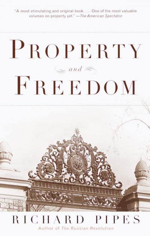 Cover of the book Property and Freedom by Richard Pipes, Knopf Doubleday Publishing Group