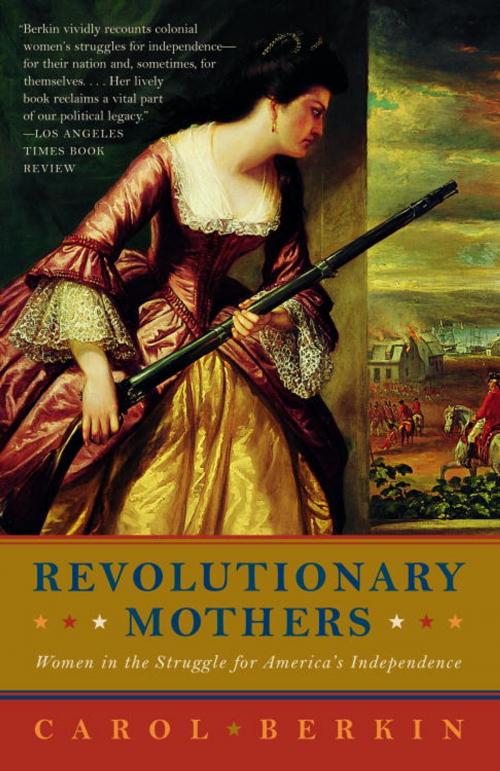 Cover of the book Revolutionary Mothers by Carol Berkin, Knopf Doubleday Publishing Group