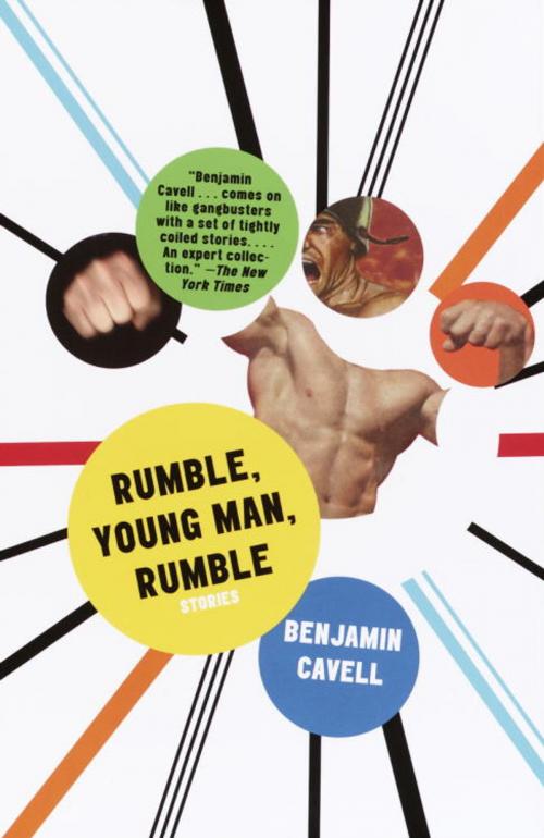 Cover of the book Rumble, Young Man, Rumble by Benjamin Cavell, Knopf Doubleday Publishing Group