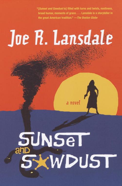 Cover of the book Sunset and Sawdust by Joe R. Lansdale, Knopf Doubleday Publishing Group