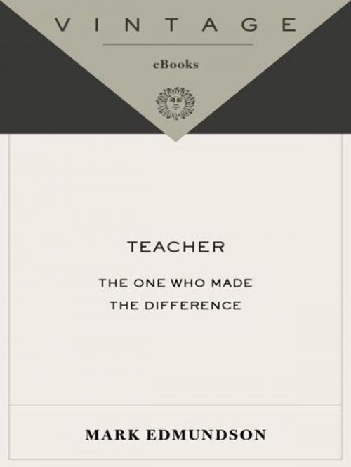 Cover of the book Teacher by Mark Edmundson, Knopf Doubleday Publishing Group